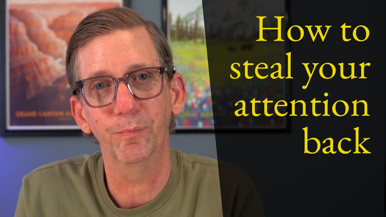 7 Practices That Are Helping Me Get My Attention Back